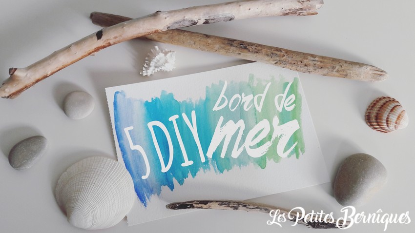 bords de mer DIY - bois flotte - coquillages - galets