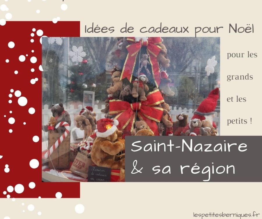 Idées cadeaux noel - saint-nazaire
